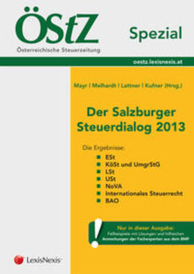 Mayr / Kufner / Melhardt | ÖStZ Spezial - Der Salzburger Steuerdialog 2013 | Buch | 978-3-7007-5686-6 | sack.de