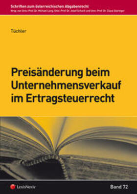 Tüchler | Preisänderung beim Unternehmensverkauf im Ertragsteuerrecht | Buch | 978-3-7007-5739-9 | sack.de