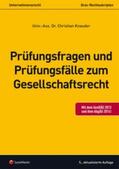 Knauder |  Prüfungsfragen und Prüfungsfälle zum Gesellschaftsrecht | Buch |  Sack Fachmedien