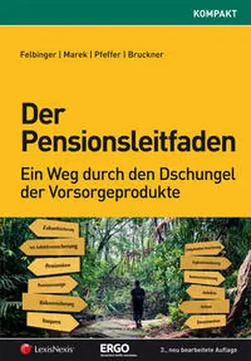 Felbinger / Marek |  Der Pensionsleitfaden | Buch |  Sack Fachmedien