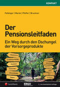 Marek / Felbinger |  Der Pensionsleitfaden | Buch |  Sack Fachmedien