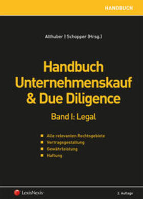 Althuber / Schopper / Reich-Rohrwig | Handbuch Unternehmenskauf & Due Diligence (f. Österreich). Bd.1 | Buch | sack.de