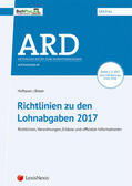 Bleyer / Hofbauer |  Richtlinien zu den Lohnabgaben 2017 (f. Österreich) | Buch |  Sack Fachmedien