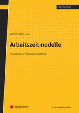 Gärtner / Klein / Lutz |  Arbeitszeitmodelle | Buch |  Sack Fachmedien
