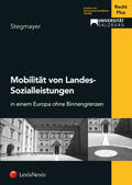 Stegmayer |  Mobilität von Landes-Sozialleistungen | Buch |  Sack Fachmedien