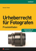 Heneis / Huber |  Urheberrecht für Fotografen | Buch |  Sack Fachmedien