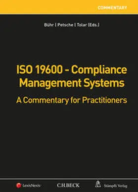 Bühr / Petsche / Tolar |  ISO 19600 - Compliance Management Systems | Buch |  Sack Fachmedien