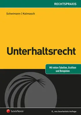 Schwimann / Kolmasch |  Unterhaltsrecht | Buch |  Sack Fachmedien