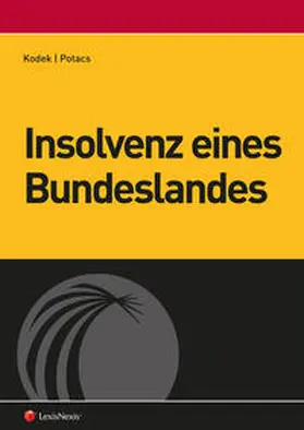 Kodek / Potacs |  Insolvenz eines Bundeslandes | Buch |  Sack Fachmedien
