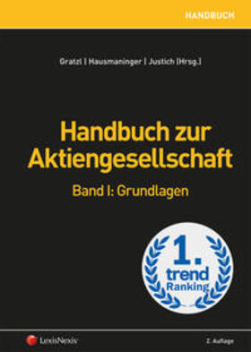 Hausmaninger / Gratzl / Justich | Handbuch zur Aktiengesellschaft, Band I | Buch | 978-3-7007-6447-2 | sack.de