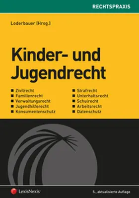 Loderbauer / Braunger / Deixler-Hübner |  Kinder- und Jugendrecht | Buch |  Sack Fachmedien