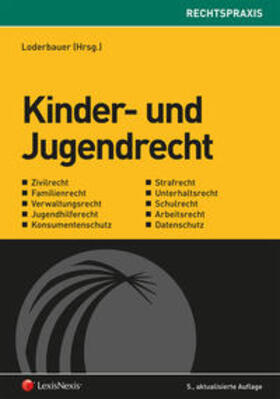 Braunger / Loderbauer / Deixler-Hübner | Kinder- und Jugendrecht | Buch | 978-3-7007-6493-9 | sack.de