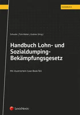 Schuster / Türk-Walter / Jahn |  Handbuch Lohn- und Sozialdumping-Bekämpfungsgesetz | Buch |  Sack Fachmedien