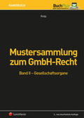 Fritz |  Mustersammlung zum GmbH-Recht / Mustersammlung zum GmbH-Recht, Band II - Gesellschaftsorgane | Buch |  Sack Fachmedien