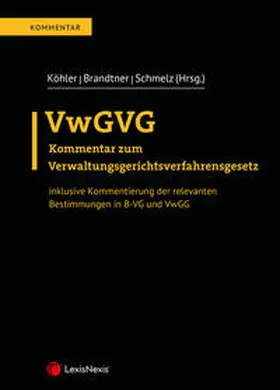 Köhler / Brandtner / Schmelz |  VwGVG | Buch |  Sack Fachmedien