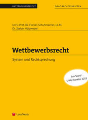 Schuhmacher / Holzweber | Wettbewerbsrecht (Skriptum) | Buch | 978-3-7007-6609-4 | sack.de