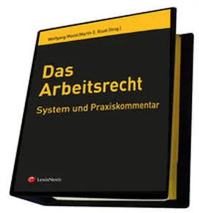 Mazal / Risak / Brodil |  Das Arbeitsrecht - System und Praxiskommentar | Loseblattwerk |  Sack Fachmedien