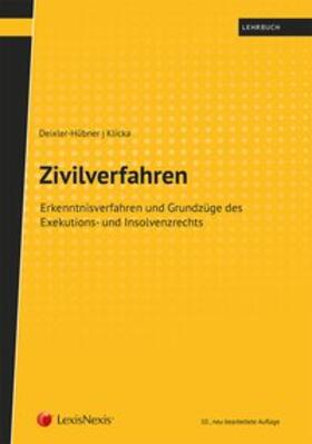 Deixler-Hübner / Klicka | Zivilverfahren (f. Österreich) | Buch | sack.de
