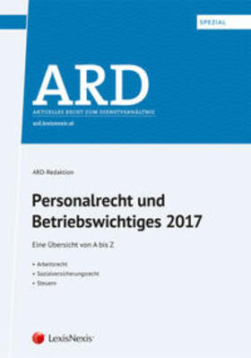 ARD-Redaktion / Bleyer / Lindmayr | Personalrecht und Betriebswichtiges 2017 | Buch | 978-3-7007-6735-0 | sack.de