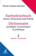Fleck / Güttler / Kettler |  Wörterbuch Recht, Wirtschaft, Politik | Buch |  Sack Fachmedien