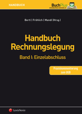 Achatz / Bertl / Baumgartner | Handbuch Rechnungslegung / Handbuch Rechnungslegung, Band I: Einzelabschluss | Buch | 978-3-7007-6880-7 | sack.de