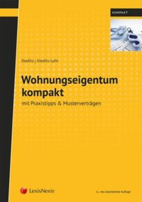 Illedits / Illedits-Lohr | Wohnungseigentum kompakt | Buch | 978-3-7007-6901-9 | sack.de