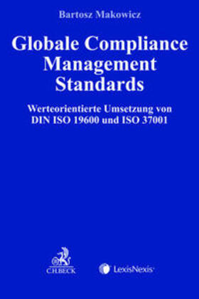 Makowicz | Globale Compliance Management Standards | Buch | 978-3-7007-7063-3 | sack.de