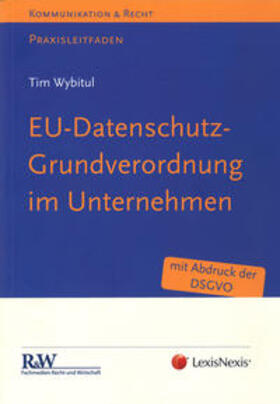 Wybitul | EU-Datenschutz-Grundverordnung im Unternehmen | Buch | 978-3-7007-7167-8 | sack.de