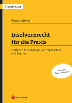 Pfandl / Schmid |  Insolvenzrecht für die Praxis | Buch |  Sack Fachmedien