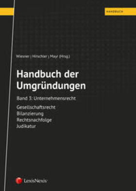 Grünwald / Mayr / Bruckmüller | Handbuch der Umgründungen, Band 3 | Buch | 978-3-7007-7217-0 | sack.de