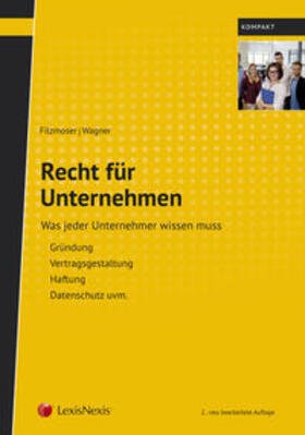 Filzmoser / Wagner | Recht für Unternehmen | Buch | 978-3-7007-7436-5 | sack.de