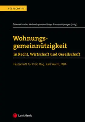 Österreichischer Verband gemeinnütziger Bauvereinigungen / Achatz / Amann |  Wohnungsgemeinnützigkeit in Recht, Wirtschaft und Gesellschaft | Buch |  Sack Fachmedien