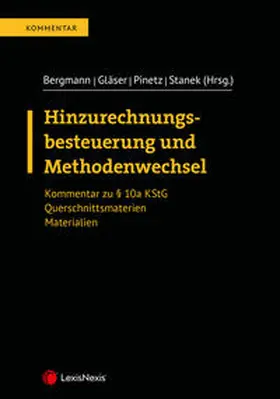 Bergmann / Pinetz / Stanek |  Hinzurechnungsbesteuerung und Methodenwechsel | Buch |  Sack Fachmedien