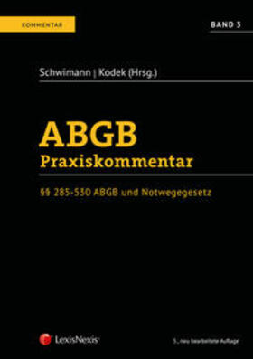 Schwimann / Kodek / Anzenberger | ABGB Praxiskommentar / ABGB Praxiskommentar - Band 3, 5.Auflage | Buch | 978-3-7007-7522-5 | sack.de