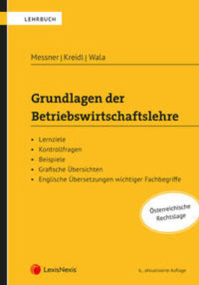 Messner / Kreidl / Wala |  Grundlagen der Betriebswirtschaftslehre | Buch |  Sack Fachmedien