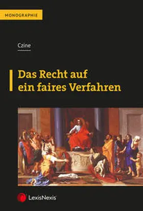 Czine |  Das Recht auf ein faires Verfahren | Buch |  Sack Fachmedien