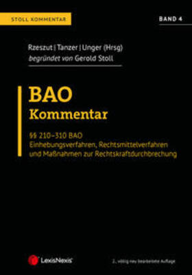 Rzeszut / Tanzer / Unger | BAO Bundesabgabenordnung – Stoll Kommentar Band 4 | Buch | 978-3-7007-7992-6 | sack.de
