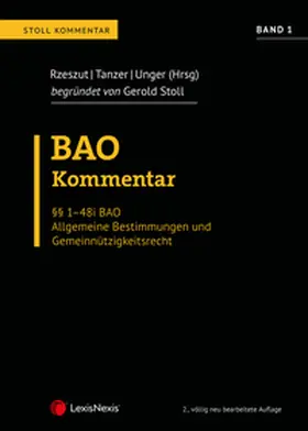 Rzeszut / Tanzer / Unger |  BAO Bundesabgabenordnung – Stoll Kommentar Band 1 | Buch |  Sack Fachmedien