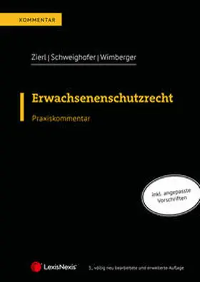 Zierl / Schweighofer / Wimberger |  Erwachsenenschutzrecht | Buch |  Sack Fachmedien