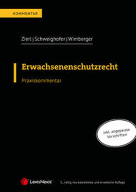 Zierl / Schweighofer / Wimberger | Erwachsenenschutzrecht | Buch | 978-3-7007-8116-5 | sack.de