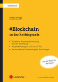 Anderl / Artner / Baumann |  #Blockchain in der Rechtspraxis | Buch |  Sack Fachmedien