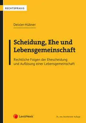 Deixler-Hübner / Fucik |  Scheidung, Ehe und Lebensgemeinschaft | Buch |  Sack Fachmedien