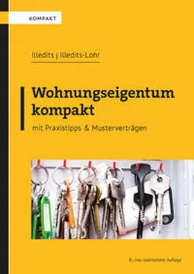 Illedits / Illedits-Lohr |  Wohnungseigentum kompakt | Buch |  Sack Fachmedien