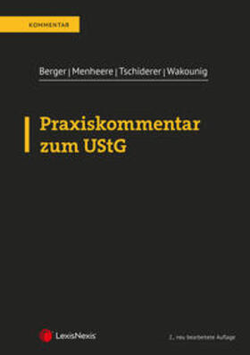 Berger / Menheere / Tschiderer | Praxiskommentar zum UStG | Buch | 978-3-7007-8531-6 | sack.de