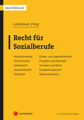 Loderbauer / Bauer / Berghuber | Recht für Sozialberufe | Buch | 978-3-7007-8540-8 | sack.de