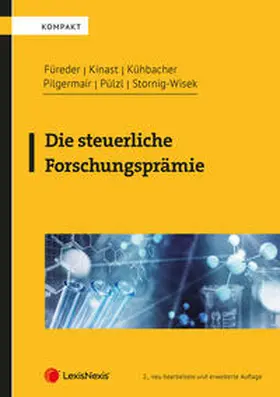 Füreder / Kinast / Pilgermair |  Die steuerliche Forschungsprämie | Buch |  Sack Fachmedien