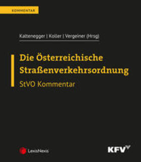 Kaltenegger / Koller / Vergeiner | Die Österreichische Straßenverkehrsordnung | Loseblattwerk | sack.de