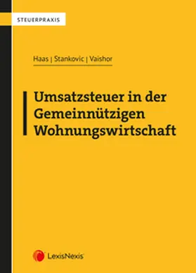 Haas / Stankovic / Vaishor |  Umsatzsteuer in der Gemeinnützigen Wohnungswirtschaft | Buch |  Sack Fachmedien