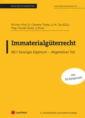 Thiele / Seiser / Haybäck |  Immaterialgüterrecht (Skriptum) - Bd I | Buch |  Sack Fachmedien