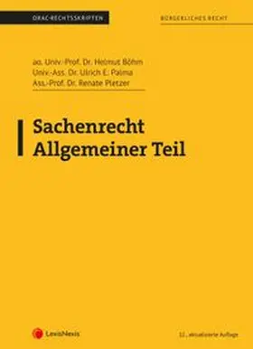 Böhm / Palma / Pletzer | Sachenrecht Allgemeiner Teil (Skriptum) | Buch | 978-3-7007-9113-3 | www.sack.de
